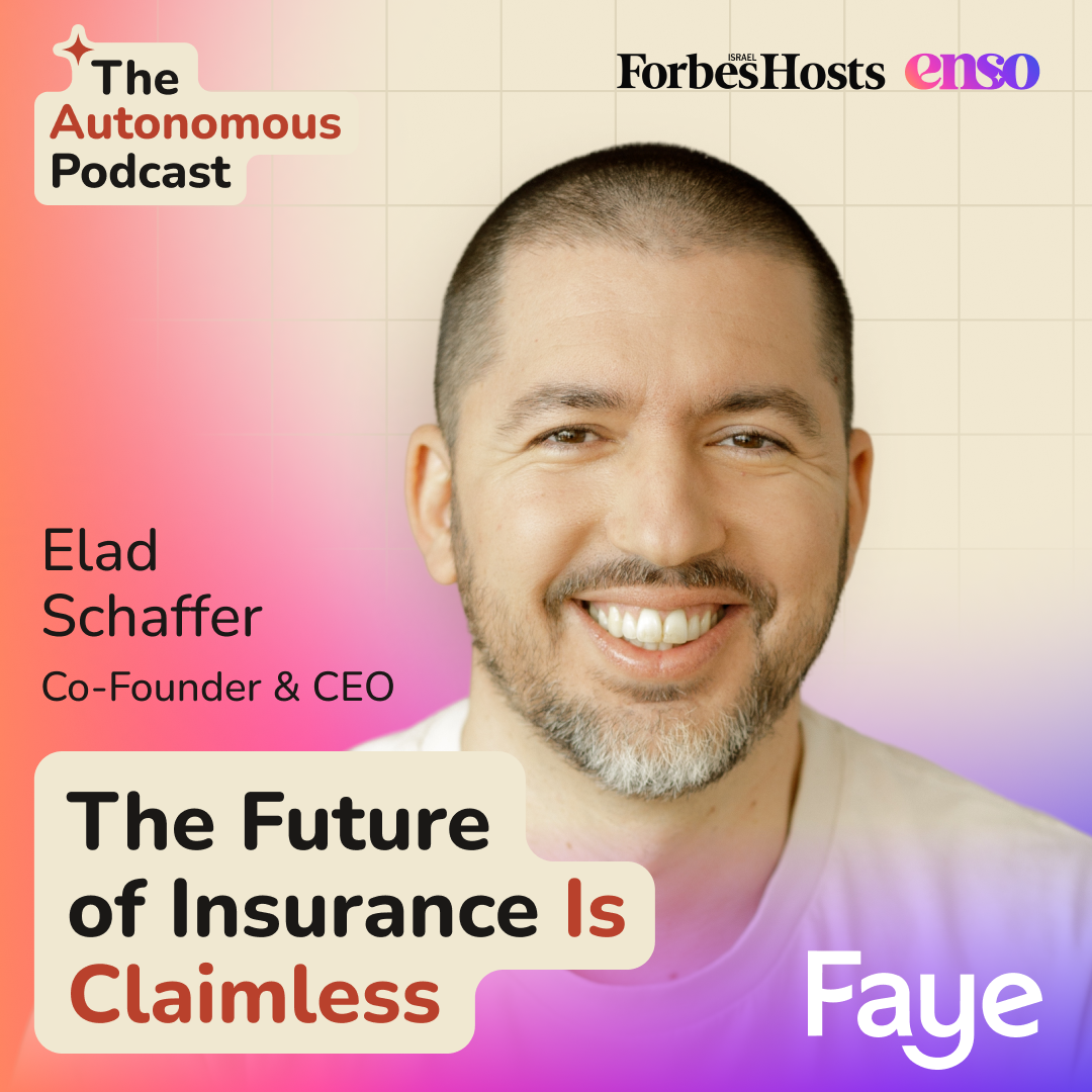 Elad Schaffer, Co-Founder and CEO of Faye - Let AI Fight Your Insurer